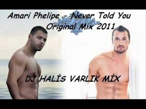 Amari Phelipe- Never Told You (DJ HALİS VARLIK MİX).mp4