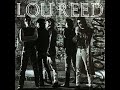 Lou Reed   Hold On with Lyrics in Description