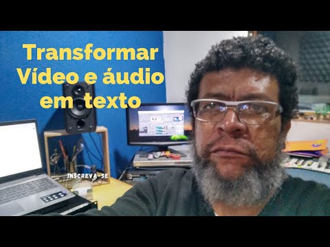 Vídeo em Texto - Como Transformar Vídeo e Áudio em Texto Automaticamente