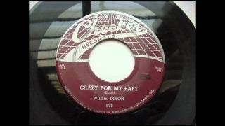 Willie Dixon - Crazy For My Baby