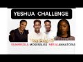 Yeshua Challenge By Sunmisola Agbebi, Moses bliss, Neeja, Annatoria