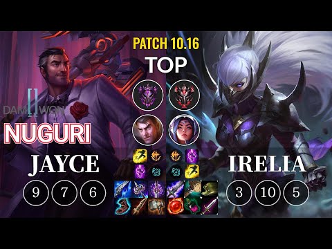 DWG Nuguri Jayce vs Irelia Top - KR Patch 10.16