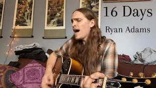 16 Days - Whiskeytown/Ryan Adams (Acoustic Cover)