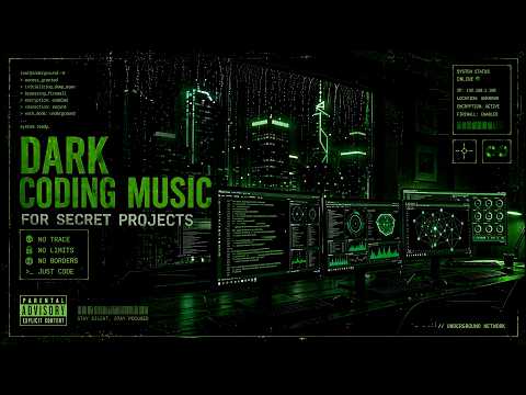 Dark Coding Music for Secret Projects