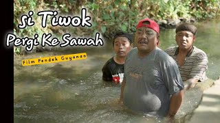 TIWOK PERGI KE SAWAH  EPS 21