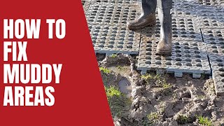 How To Fix Muddy Areas