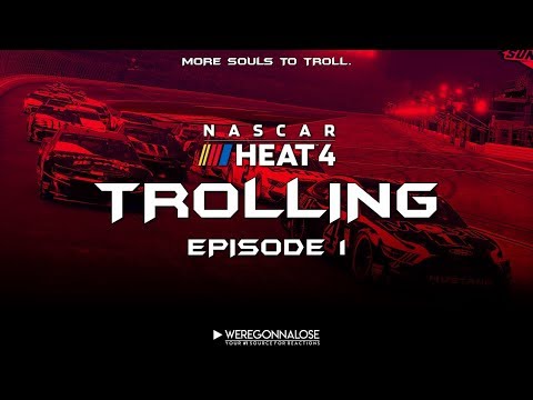 NASCAR Heat 4 Trolling Episode 1 - Funny Nascar Crashes and Reactions
