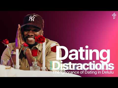 Dating Distractions // Death To Distraction: Week 4 // Michael Todd