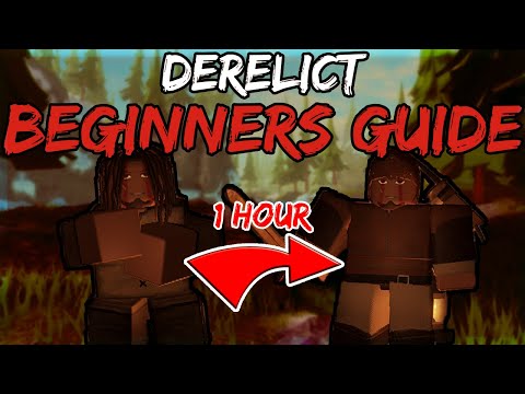 (ROBLOX) Derelict (Updated Beginners Guide)