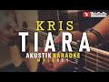 Tiara Kris Akustik Karaoke Male Key