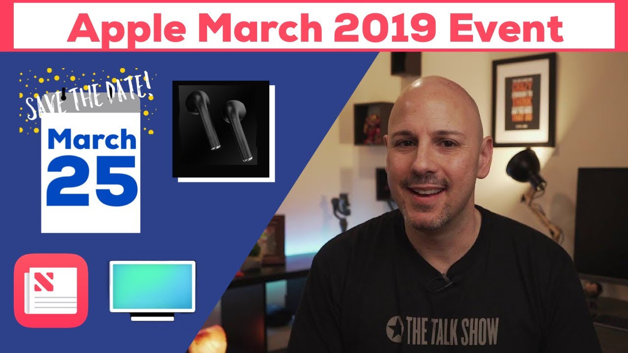 Apple March 2019 Event: Apple News, AirPods 2, iPad, iPad mini, and more!