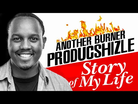Another Burner Boy Producshizzle - Stories Of My Life Ep 11