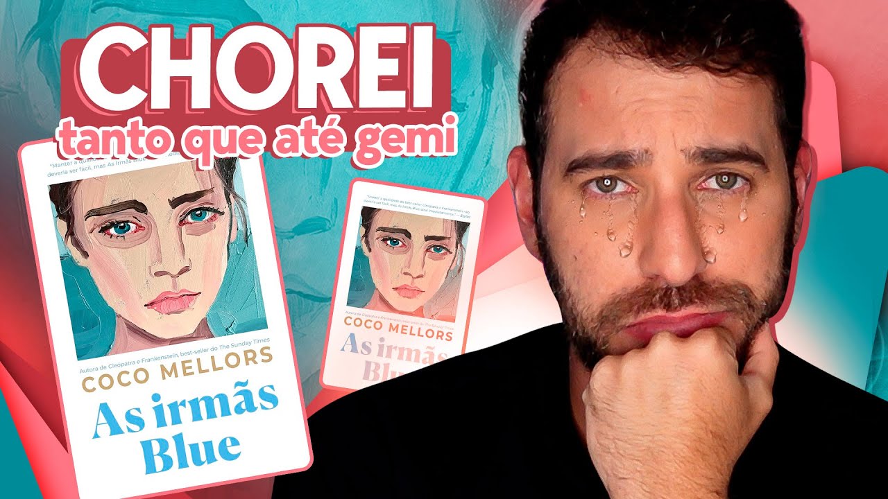 VOU LEMBRAR DE "AS IRMÃS BLUE" PARA O RESTO DA VIDA | Coco Mellors se superou nesse!