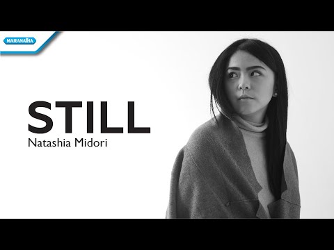 Still - Natashia Midori (Official lyric video)
