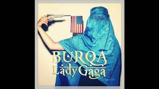 Lady Gaga - Burqa (ORIGINAL FULL DEMO)