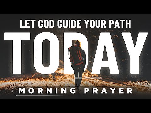 Dear Lord, I Trust You To TAKE THE LEAD | A Blessed Morning Prayer