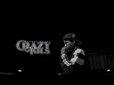 Sterl Gotti - Crazy Tails (Official Video)