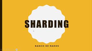 Sharding - Banco de Dados