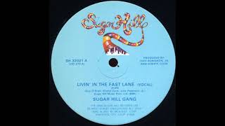 Sugarhill Gang - Livin' in the fast lane (vocal) (MAXI) (1984)