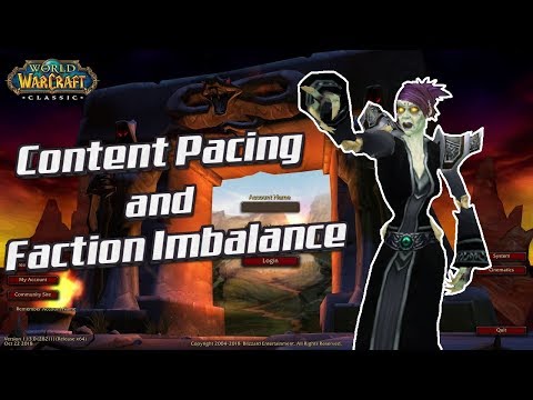 Classic WoW: Content Pacing and Faction Imbalance, Let's Talk.