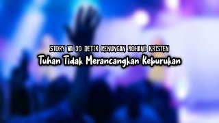 Download lagu STORY WA 30 DETIK RENUNGAN ROHANI KRISTEN: TUHAN TIDAKERANCANGKAN KEBURUKAN #shorts mp3 Download lagu STORY WA 30 DETIK RENUNGAN ROHANI KRISTEN: TUHAN TIDAKERANCANGKAN KEBURUKAN #shorts mp3