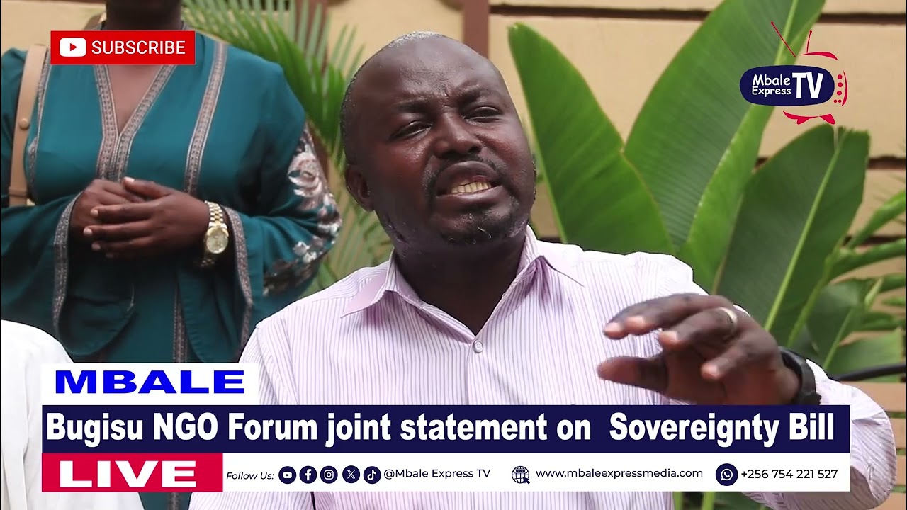 Bugisu NGO Forum reject the Sovereignty Protection Bill 2026