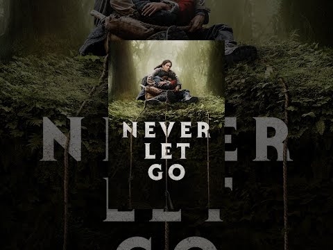 Never Let Go