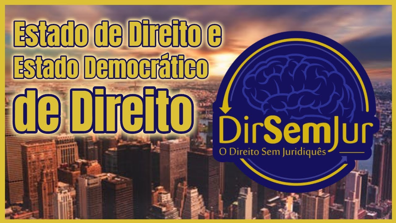 Estado de Direito e Estado Democrático de Direito