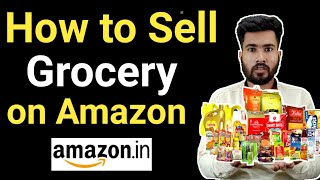 How to Sell food Products Grocery on Amazon.in 2022 | Required Document for Grocery Selling FSSAI