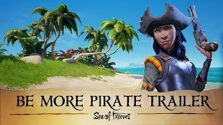 Трейлер BeMorePirate для Sea of Thieves 