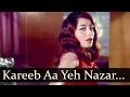 Kareeb Aa Yeh Nazar Phir Mile - Sadhana - I.S.Johar - Anita - Old Bollywood Songs