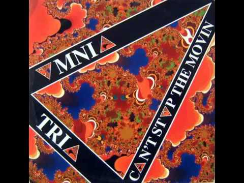 OMNIA TRIA   CAN'T STOP THE MOVIN