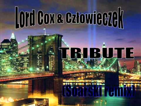 Lord Cox & Człowieczek - Tribute (Soarski remix)