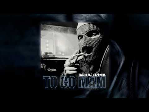 Radziu RSG ft Spokers - To co mam