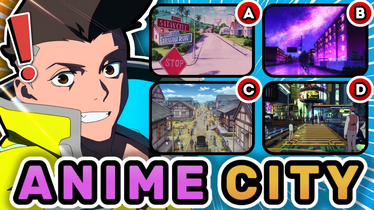 📍Guess the Anime by its CITY🔥Anime Quiz