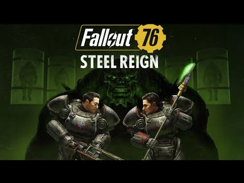 Fallout 76 - Steel Reign DLC [4K 60FPS] - Part 1