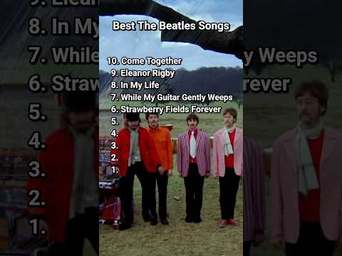 Top 10 Best Beatles Songs #thebeatles #top10 #bestsongs #bestmusic