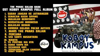 OST KOBOY KAMPUS FULL ALBUM THE PANAS DALAM FEAT J...