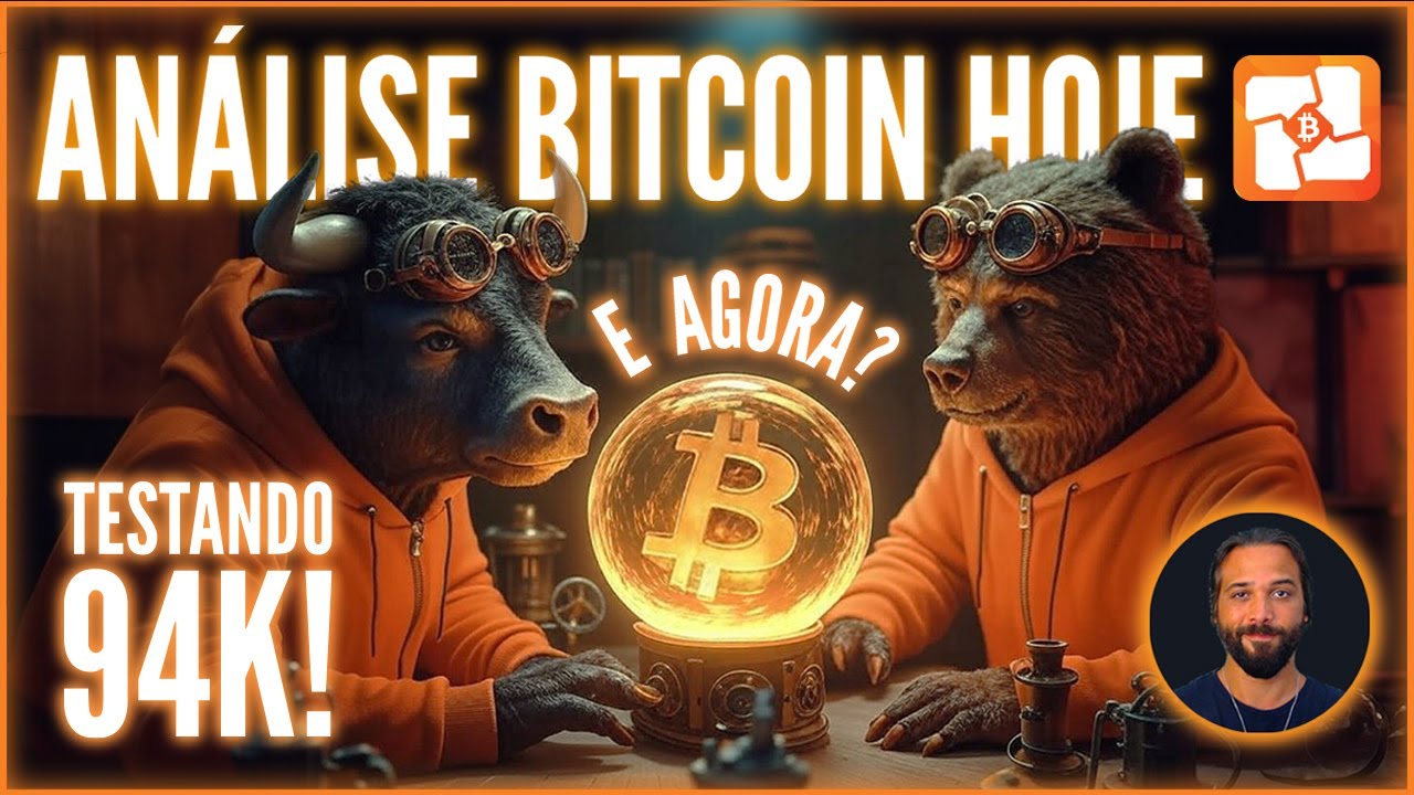 🐮💥🐻BITCOIN HOJE: TESTANDO 94K! E AGORA? PREPARNADO PARA A SEMANA! O QUE ESPERAR? DO MACRO AO MICRO!