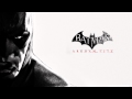 Batman Arkham City Soundtrack -  Main Theme (Track #1)
