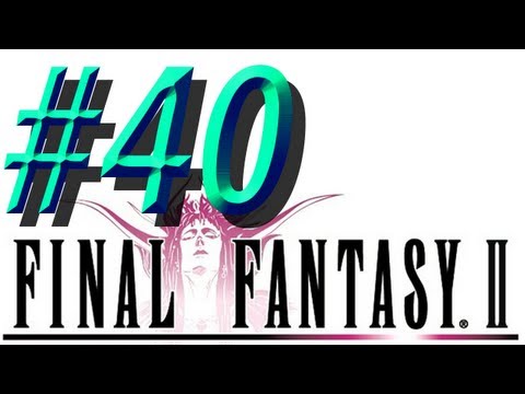 Final Fantasy II w/ NERDIAQ Ep.40 - One Mask Down One To Go