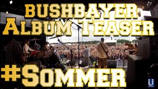 ÜBERGÄNG TV l Bushbayer - Album Teaser - #Sommer