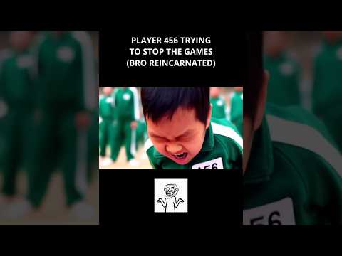 PLAYER 456 REINCARNATED TO STOP SQUID GAME 👶