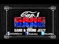 Cap1 - Gang Bang (Feat. Game & Young Jeezy ...