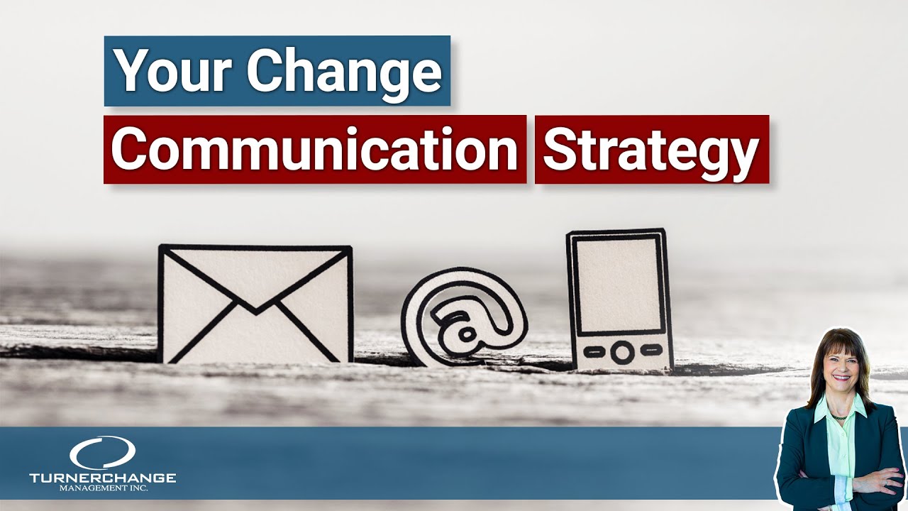 Four Key Elements of an Effective Change Communication Strategy | TCM