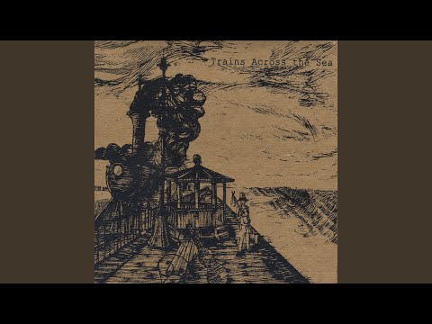 Download Trains Across The Sea The Prime Of Your Life Mp3 dan Mp4 2019