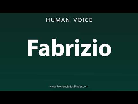 How To Pronounce Fabrizio