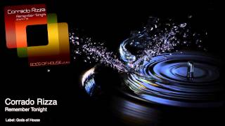 Corrado Rizza - Remember Tonight (Original Mix)