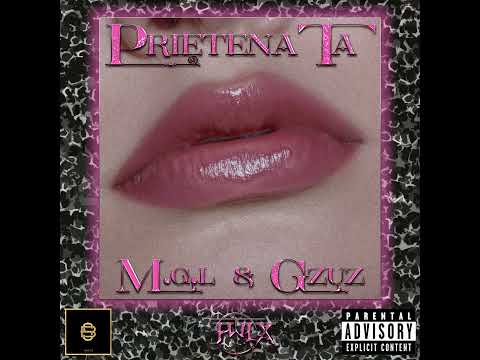 Prietena Ta (Remix) ft. M.G.L. & GZUZ