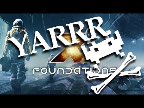 X4 Foundations YARRR A Pirate playthrough  Part 1